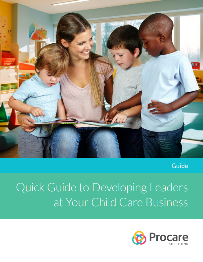 Quick Guide to Developing Leaders at Your Child Care Business